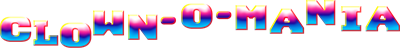 Clown-O-Mania - Clear Logo Image