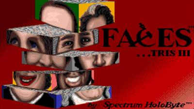 Faces ...tris III - Screenshot - Game Title Image