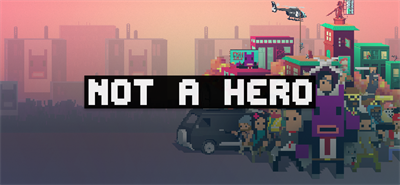 Not A Hero - Banner Image