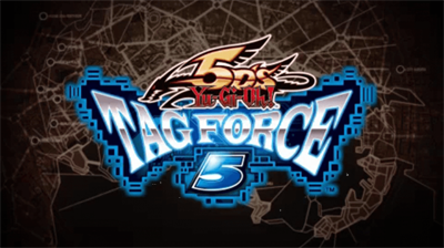 Yu-Gi-Oh! 5D's Tag Force 5 - Screenshot - Game Title Image