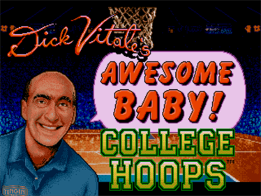 Dick Vitale's "Awesome, Baby!" College Hoops - Screenshot - Game Title Image
