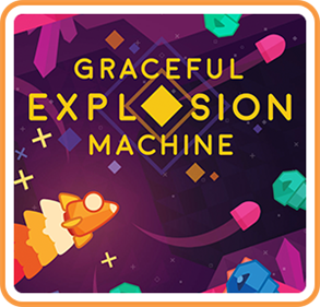 Graceful Explosion Machine