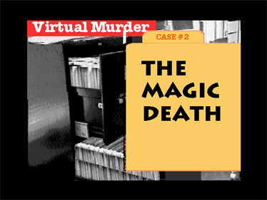 The Magic Death: Virtual Murder 2 - Screenshot - Game Title Image