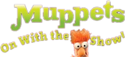 The Muppets: On With the Show! - Clear Logo Image