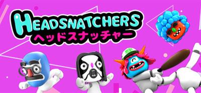 Headsnatchers - Banner Image