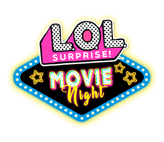 L.O.L. Surprise! Movie Night - Clear Logo Image