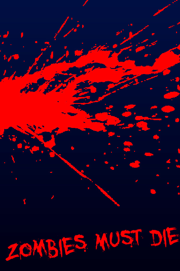 Zombies Must Die