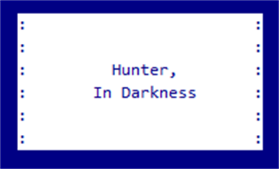 Hunter, in Darkness - Screenshot - Game Title Image