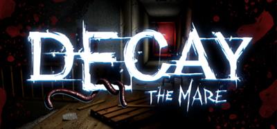 Decay: The Mare - Banner