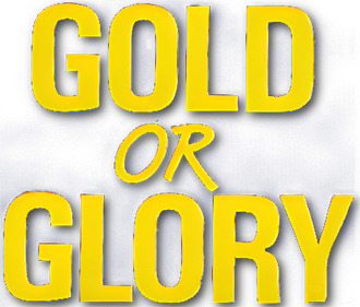 Gold or Glory - Clear Logo Image