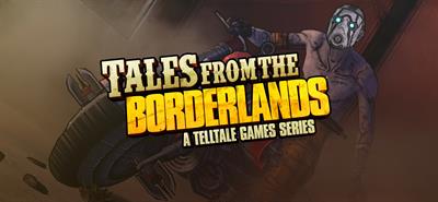 Tales from the Borderlands - Banner Image
