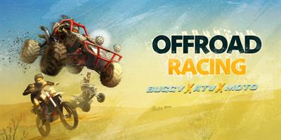 Offroad Racing: Buggy X ATV X Moto - Banner Image