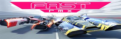 Fast RMX - Arcade - Marquee Image