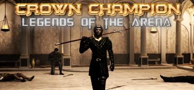 Crown Champion: Legends of the Arena - Banner Image