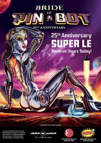 Bride of Pin•Bot: 25th Anniversary Super LE