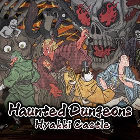 Haunted Dungeons: Hyakki Castle - Box - Front Image