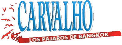 Carvalho: Los Pajaros de Bangkok - Clear Logo Image