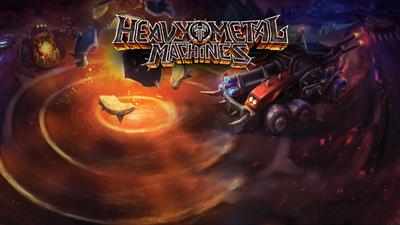 Heavy Metal Machines - Fanart - Background Image