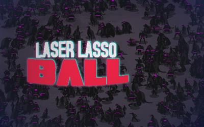 Laser Lasso Ball - Screenshot - Game Title Image