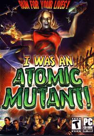 I Was an Atomic Mutant! - Box - Front Image