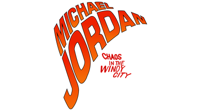 Michael Jordan: Chaos in the Windy City - Clear Logo Image