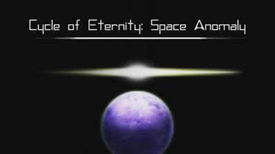 Cycle of Eternity: Space Anomaly - Screenshot - Game Title Image