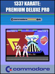 1337 Karate: Premium Deluxe Pro	 - Fanart - Box - Front Image