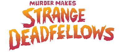 Murder Makes Strange Deadfellows - Clear Logo Image