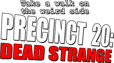 Precinct 20: Dead Strange - Clear Logo Image