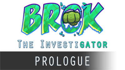 BROK the InvestiGator - Prologue - Clear Logo Image