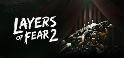 Layers of Fear 2 - Banner Image
