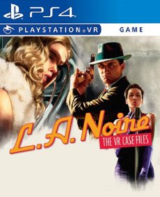 L.A. Noire: The VR Case Files