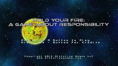 Hold Your Fire: A Game About Responsibility  - Screenshot - Game Title Image