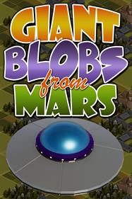 Giant Blobs From Mars