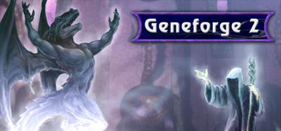 Geneforge 2 - Banner Image
