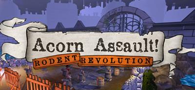 Acorn Assault: Rodent Revolution - Banner Image