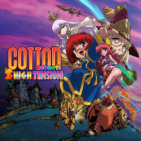 Cotton Reboot! High Tension!