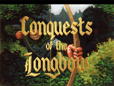 Conquests of the Longbow: The Legend of Robin Hood - Screenshot - Game Title Image