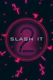 Slash It 2