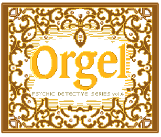 Psychic Detective Series Vol. 4: Orgel - Clear Logo Image