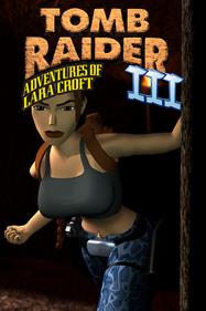 Tomb Raider III: Adventures of Lara Croft - Fanart - Box - Front Image