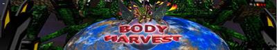 Body Harvest - Banner Image