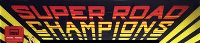 Super Road Champions - Arcade - Marquee Image