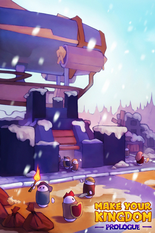 Make Your Kingdom: Prologue