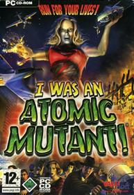I Was an Atomic Mutant! - Box - Front Image