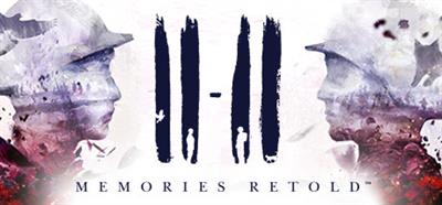 11-11: Memories Retold - Banner Image