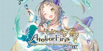 Atelier Firis: The Alchemist and the Mysterious Journey DX - Banner Image