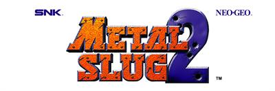 Metal Slug 2 - Arcade - Marquee Image