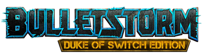 Bulletstorm: Duke of Switch Edition - Clear Logo Image