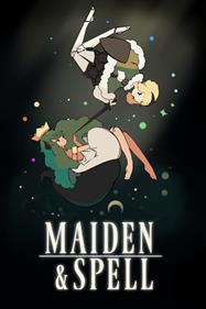 Maiden & Spell